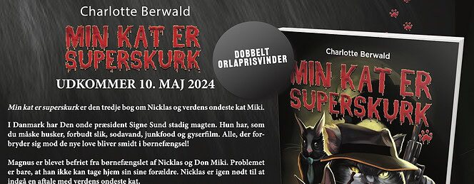 PRESSEMEDDELELSE - DOBBELT ORLAPRISVINDER UDKOMMER MED NY BØRNEBOG OM VERDENS ONDESTE KAT MIKI!
