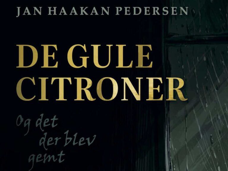 PRESSEMEDDELELSE - DE GULE CITRONER – og det der blev gemt af Jan Haakan Pedersen