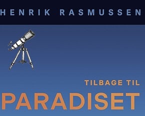 PRESSEMEDDELELSE - TILBAGE TIL PARADISET - Ny roman af Henrik Rasmussen